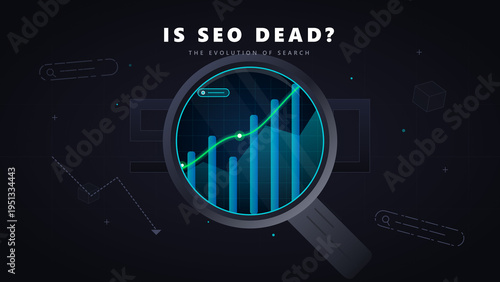 Digital Marketing Concept: Is SEO Dead? Evolution of Search Trends