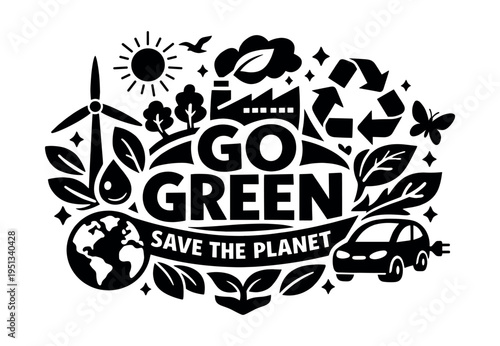 Go Green Save The Planet message surrounded by eco-friendly symbols like a wind turbine, electric car, factory with leaf, and recycling