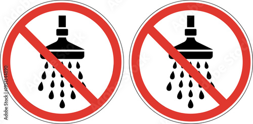 Two No Shower Signs With Water Drops On White Background illustration forbidden