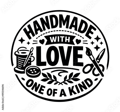 Circular badge featuring text Handmade with Love, One of a Kind, yarn, needle, button, paintbrush, and scissors, representing creative hobbies