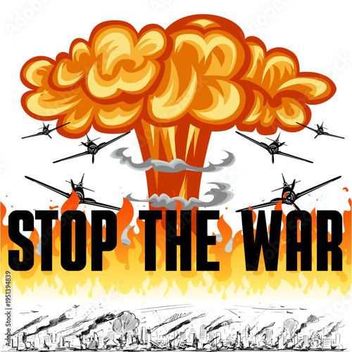 Dramatic Vector Poster Design Declaring 'Stop the War' Against a War Backdrop