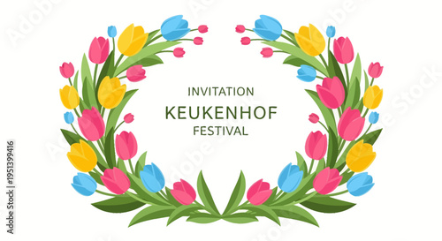 Colorful Floral Wreath Invitation For Keukenhof Festival. Vector Illustrations. EPS Editable