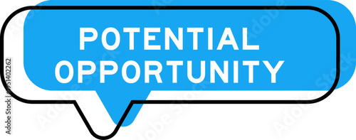 Speech banner and blue shade with word potential opportunity on white background