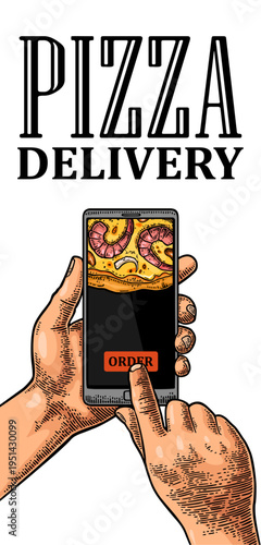 Vertical banner with hands holding mobile phone for order pizza. Vintage vector color engraving illustration on white background. For delivery