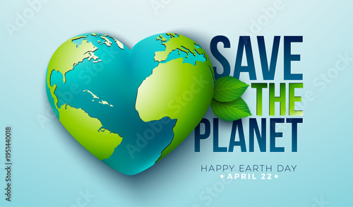 Happy Earth Day Illustration with Save the Planet Typography Lettering and Green Leaves on Light Blue Background. World Map on April 22 Environmental and Eco Concept. Vector Design for Postcard