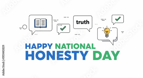Happy national honesty day with speech bubbles and truth symbols on white background