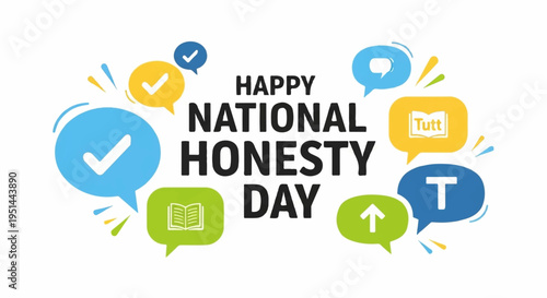 National honesty day celebration with colorful speech bubbles and checkmarks on white background