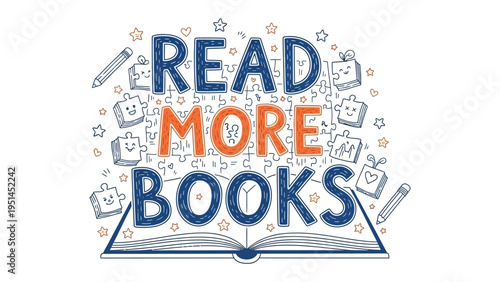 Read More Books: A vibrant, inviting illustration encouraging the joy of reading, with an open book as its centerpiece and playful elements like puzzle pieces and pencils.