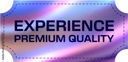 Metallic hologram Y2K experience premium quality sticker or label. Quality guarantee chrome iridescent tag, premium goods certification hologram vector sticker. Product authenticity certificate label