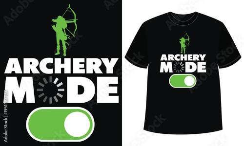 Archery Mode T Shirt Design Bow Hunting Style