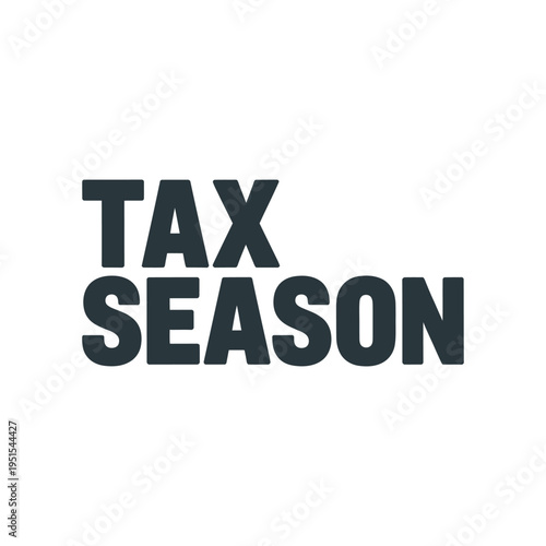 A simple black text graphic reading Tax Season on a white background