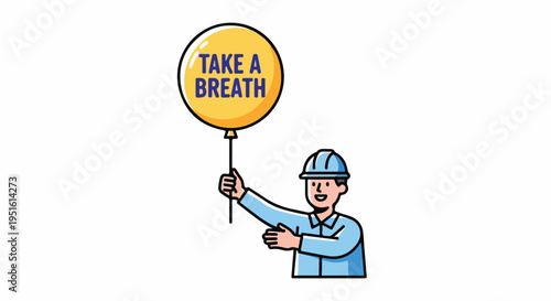 Construction worker holding a balloon with "TAKE A BREATH" message, promoting mental well-being and stress relief at work.