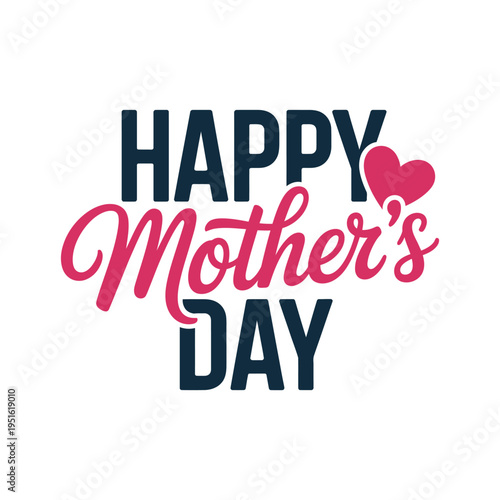 A colorful Happy Mother's Day greeting with a heart