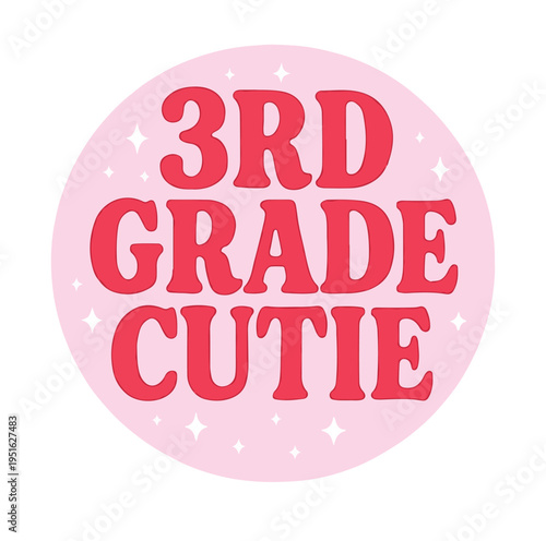 A cute pink circular sticker featuring the phrase "3rd Grade Cutie" in bold red text, perfect for celebrating young students returning to school.