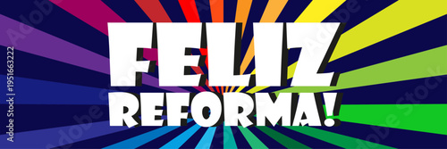 Feliz Reforma