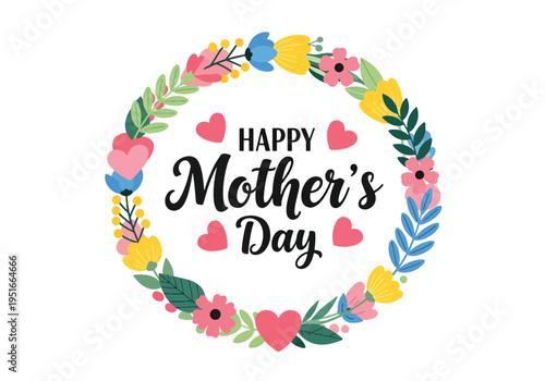 Happy Mother’s Day greeting card with floral wreath and hearts celebrating motherhood, love, gratitude, and appreciation in festive style