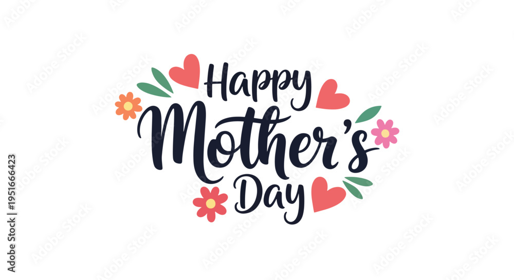 Fototapeta premium Happy Mother’s Day lettering design with hearts and floral accents celebrating appreciation, love, and gratitude