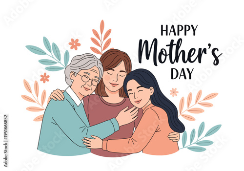 Happy Mother’s Day honoring grandmother, mother, and daughter together, celebrating appreciation, love, and family heritage