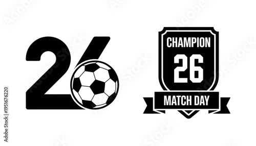 soccer match day logo set with number 26 and champion shield vector illustration