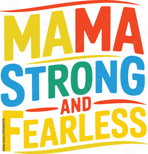 Colorful motivational text design for strength and courage