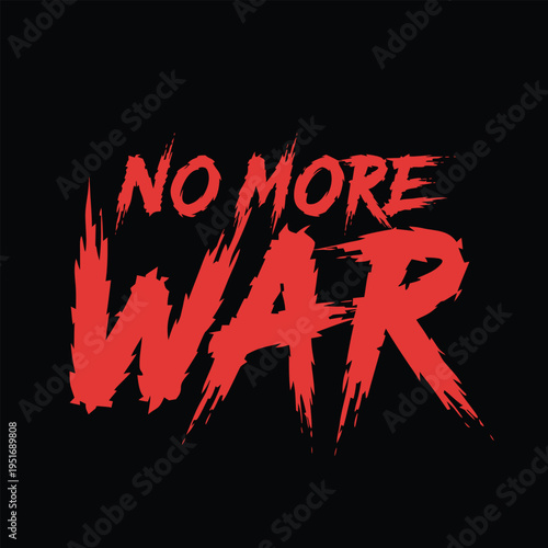 Bold red with N O M O R E W A R text and flame black