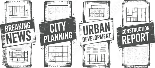 Four panels with architectural and text Breaking News City Planning Urban Development Construction Report