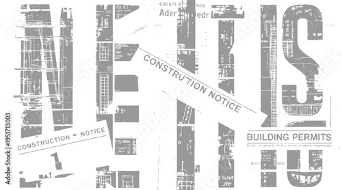 Large gray abstract letters forming words construction notice and building permits on white background with textured details