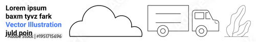 Delivery, logistics, transportation, environment, cloud computing, minimalism. Cloud, truck and plant in simple line style. Delivery and logistics concept