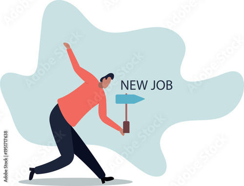 Change to new job, career or opportunity, new challenge to success, improvement or advancement, recruitment or employment.human life and situation.