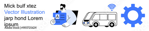 Transportation innovation, connectivity solutions, smart cities, public transit systems, automation, workflow processes. Illustration of a man holding a document, a bus with wireless, and a gear