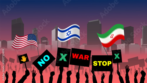 Silhouetted crowd holding anti-war signs with USA, Israel and Iran flags over urban skyline, symbolizing global call for peace and unity