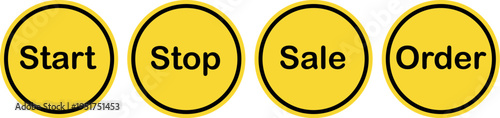 Set of four yellow circular buttons with black text reading start, stop, sale, and order