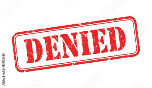 Red denied stamp on white background for refusal and rejection concepts