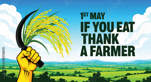 1st may international workers day poster design with hand holding sickle and rice stalks over agricultural field background.