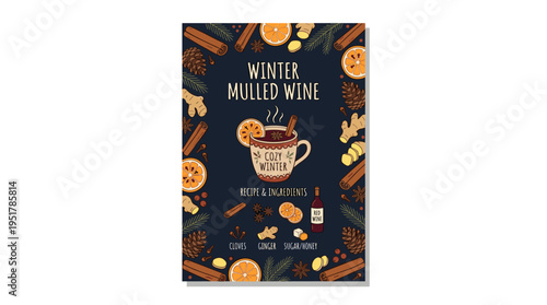 A vertical card template featuring steaming winter mulled wine with herbs and spices against a dark backdrop, framed by cinnamon sticks, pine cones, orange slices, and ginger, illustrated as a