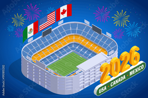 Isometric map North America with football stadium, trophy and host city markers. 2026 international soccer tournament across regional venues, sport event planning, championship destination