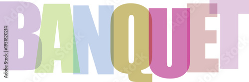 Multicolored Banquet Sign on White Background