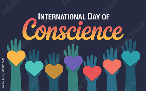 International Day of Conscience  people holding colorful hearts  awareness campaign