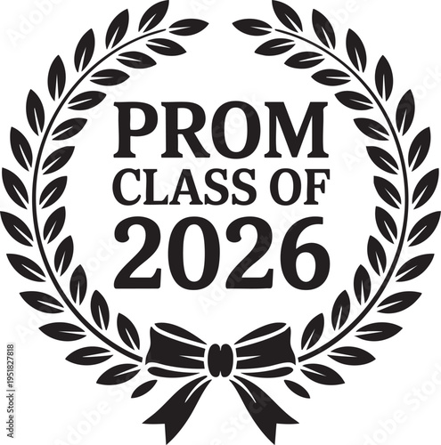 Prom Class of 2026 Graphic Illustration with Distressed Laurel Wreath and Ribbon Bow Art Design