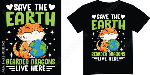 Save the earth bearded dragons live here illustration with planet t shirt design