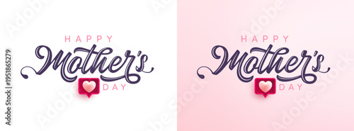 Mother's Day greeting card with Mother calligraphy on white and pink background. Poster or banner template for Love and Mother's day concept.Vector illustration eps 10