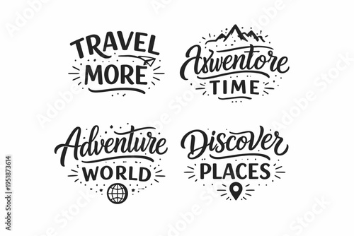 Adventure typography: travel more, adventure time, adventure world, discover places