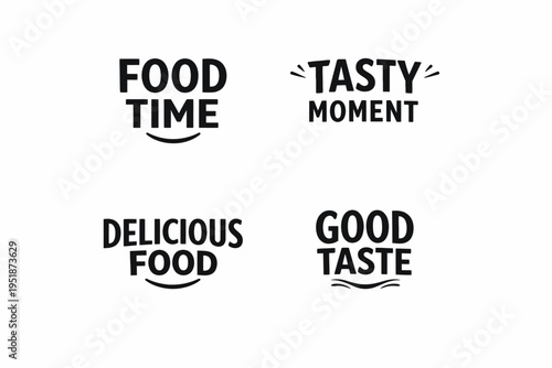 Collection of food-themed typography designs: food time, tasty moment, delicious food, good taste