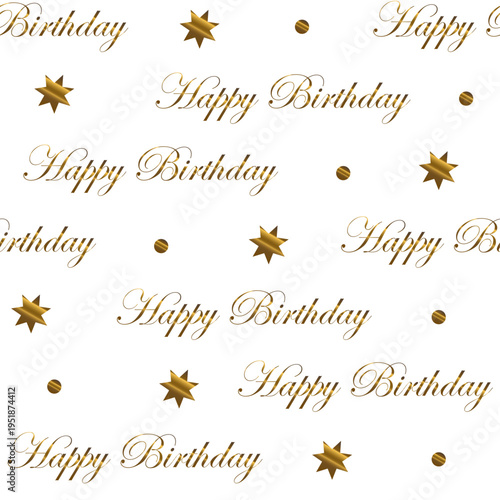 Seamless Happy Birthday Pattern with Gold Stars – Elegant Celebration Background for Fabric, Packaging, Surface Print and Stationery