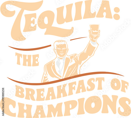 Tequila The Breakfast of Champions Svg