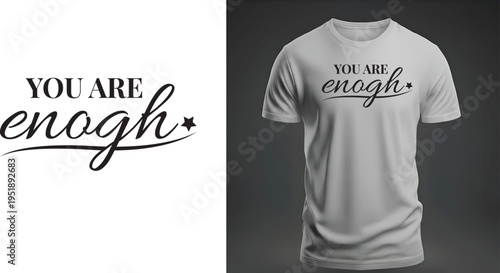 “You Are Enough” Minimal Inspirational Typography T-Shirt Design Vector