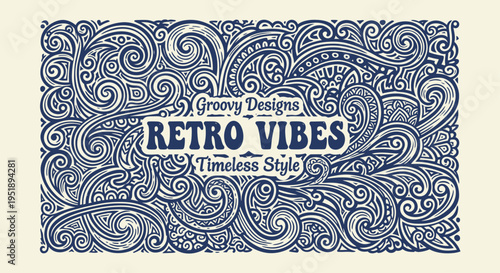 Retro Vibes Groovy Designs Timeless Style Ornate Swirls.
