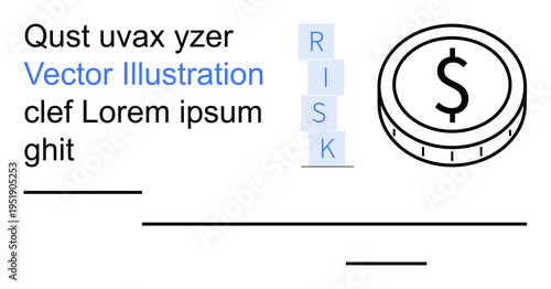 Risk management, business strategy, financial planning, economic decision-making, monetary policy, investment strategy. Illustration with risk blocks and a dollar coin. Risk management and business