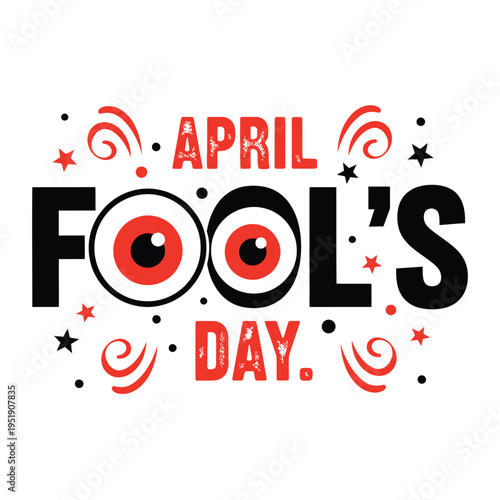 April fool's day graphic with colorful eyes and text