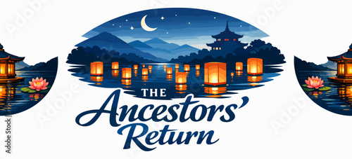 Mystical ancestors return scene with glowing river lanterns, distant pagoda, and crescent moon over mountains, symbolizing remembrance, heritage, reverence, and spiritual reunion